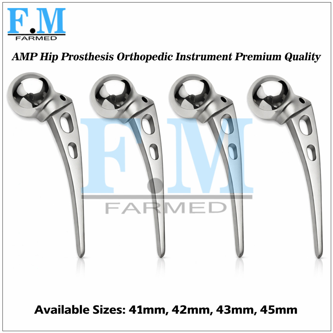 AMP Hip Prosthesis 41,42,43,45 Orthopedic Instrument Premium Quality Stainless
