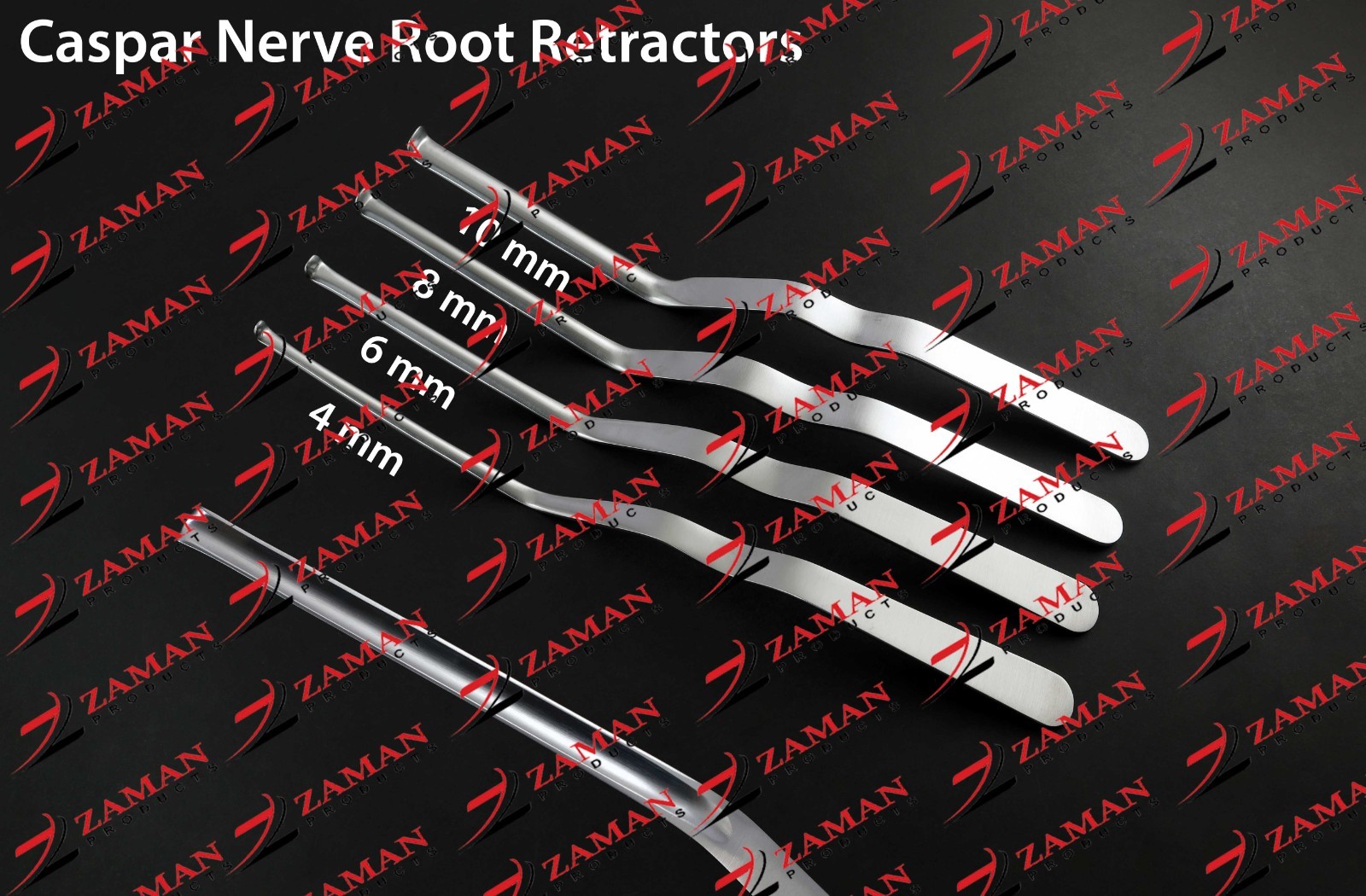 Caspar Nerve Root Retractor Bayonet Shaft 4,6,8,10 mm 8 PCs Set By Zaman Product